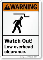 Watch Out Low Overhead Clearance Sign