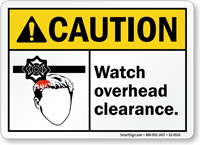 Watch Overhead Clearance ANSI Caution Sign