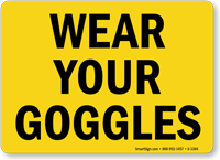 Wear Your Goggles