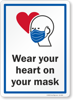 Wear Your Heart On Your Mask Face Covering Sign
