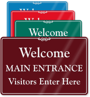 Main Entrance Visitors Enter Here Showcase Wall Sign