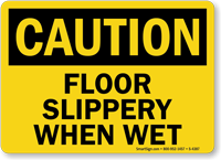 Caution Floor Slippery Wet Sign