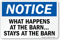 What Happens At Barn, Stays At Barn Sign