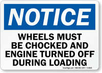 Truck Wheels Chocked Loading Unloading Sign