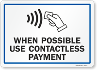 When Possible Use Contactless Payment Sign