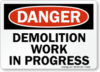 Danger Demolition Work Progress Sign