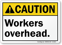Workers Overhead ANSI Caution Sign