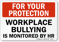 Workplace Bullying Is Monitored By HR Sign