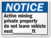 Write On Private Property Active Mining Notice Sign