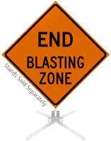 End Blasting Zone Roll Up Sign