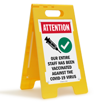 Attention Our Entire Staff Has Been Vaccinated Against COVID-19 Virus Vaccine Safety Sign