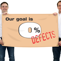 Our Goal Is 0 Defects Quality Banner Signs