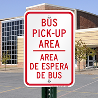 BUS PICK-UP AREA Signs