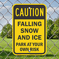 Caution, Falling Snow And Ice Signs