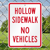 Hollow Sidewalk No Vehicles Signs