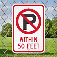 No Parking Within 50 Feet Signs