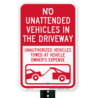 No Unattended Vehicles In Driveway, Unauthorized Towed Signs