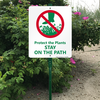 Protects The Plants Stay On The Path Sign