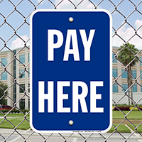 PAY HERE, Parking Signs
