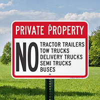 Private Property No Tractor Trailers, Tow Trucks Signs
