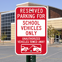 Reserved Parking For School Vehicles Only Signs