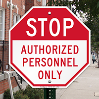 STOP: Authorized Personnel Only Sign