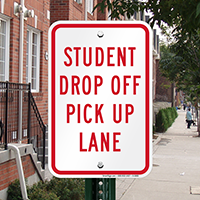Student Drop Off Pick Up Lane Signs