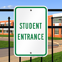 STUDENT ENTRANCE Signs