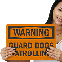Guard Dogs Patrolling OSHA Warning Sign