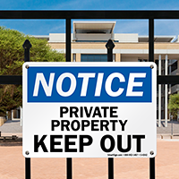 Notice Private Property Keep Out Sign