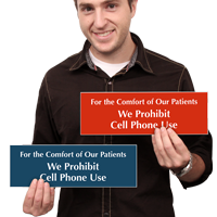 Prohibit Cell Phone Use For The Comfort Of Our Patients Sign