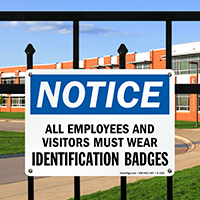 Notice Must Wear Identification Badges Sign