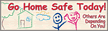 Go Home Safe Banner