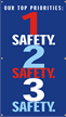 Our Top Priorities: Safety, Safety, Safety Banner