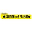 Caution Stand 6ft Apart Barricade Tape
