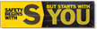 Safety Begins With S, But Starts With You Banner