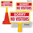 Sorry No Visitors ConeBoss Sign