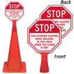 ConeBoss Stop Use Extreme Caution Sign