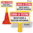 Testing Must Have Doctor Referral ConeBoss Safety Sign