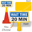 Wait Time 20 Minutes ConeBoss Sign