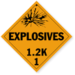 Class 1.2K Explosives Placard