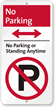 No Parking Standing Anytime Sign with Bidirectional Arrow