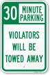 30 Minute Parking Tow Away Sign