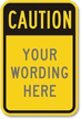 Caution Customizable Sign