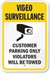Video Surveillance   Customer Parking Only Sign