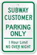 Subway Customer Parking Only Sign