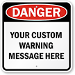 Custom Danger Warning Sign