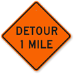 Detour 1 Mile   Detour Sign