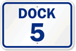 Dock 5 Sign