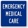 Emergency Medical Care Sign
